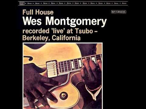 Wes Montgomery - Full House
