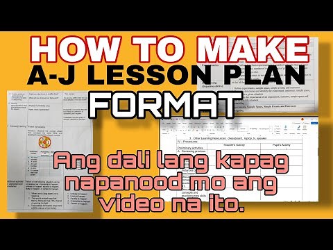 Paano gumawa ng A to J lesson plan | Easy lang talaga!
