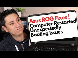 How To Fix Restarted Unexpectedly / Trouble Booting Fix for Asus ROG Laptop Computer