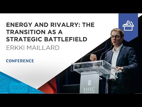 Energy and Rivalry by Erkki Maillard -Tricontinental Dialogue Keynote | ESSEC Conference