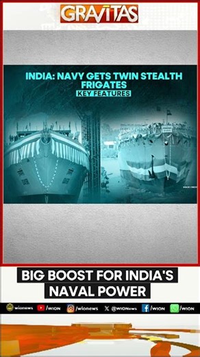 Indian Navy Gets Two State-Of-The-Art Stealth Frigates in Its Fleet | GRAVITAS