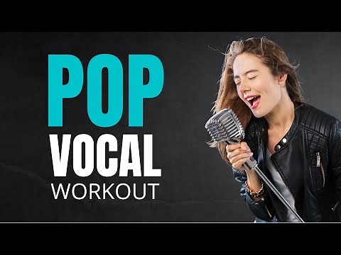 Vocal Workout for POP Singers