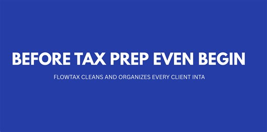 How FlowTax Organizes Client Intake BEFORE Tax Prep (Save 10+ Hours This Season!)