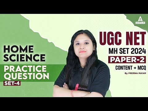 UGC NET/MH SET Home Science Classes 2024 | Practice Questions Set #4 By Prerna Ma'am