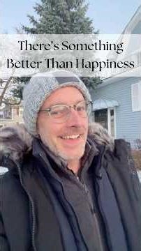 There’s Something Better Than Happiness #goalsetting #selfcare #wellness