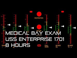 🎧 Star Trek TOS Medical Bay Exam *8 Hours*