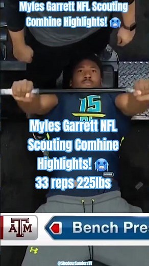 Myles Garrett NFL Scouting Comhine Highlights! 🥶