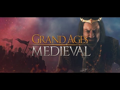 Grand Ages Medieval Trailer