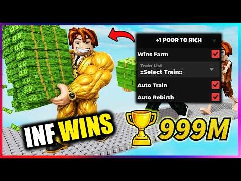 💰 +1 Poor To Rich Script - INFINITE WINS, AUTO TRAIN, REBIRTH
