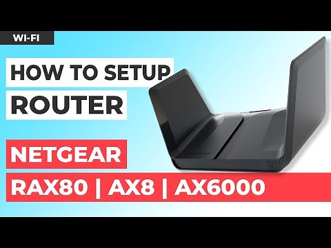 ✅ How to Setup NETGEAR Nighthawk RAX80 | NETGEAR Nighthawk AX8 8-Stream AX6000 WiFi Router