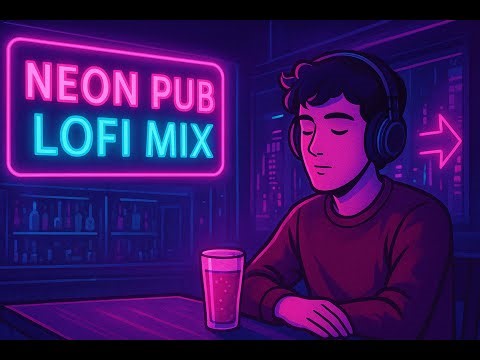Neon Pub Lofi Mix 🌌 | Night Chill Beats to Relax & Study | Cyberpunk Bar Ambience