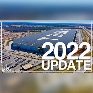 The 2022 Tesla Gigafactory Update is Here! #tesla #teslacars #gigafactory | The Tesla Space