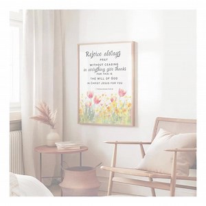 Rejoice Always, Pray Without Ceasing, 1 Thessalonians 5:16-18 Print, Bible Verse Wall Art, Bible Printable Poster, Housewarming Decor - Etsy