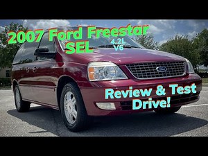 2007 Ford Freestar SEL 4.2L Review & Test Drive