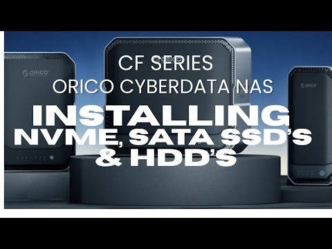 Install NVMe & SATA SSD and SATA HDD Drives in Orico CyberData NAS
