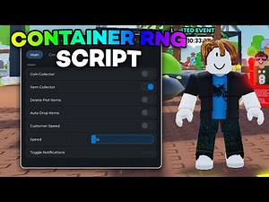 [FREE] Container RNG Script | Auto Collect, Auto Buy, Auto Upgrade & More | ALL EXECUTORS