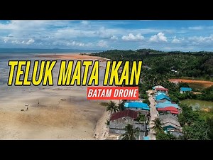 Drone View Pantai Kampung Tua TELUK MATA IKAN Nongsa Batam | Gulf Fish Eye Beach | Wisata Batam