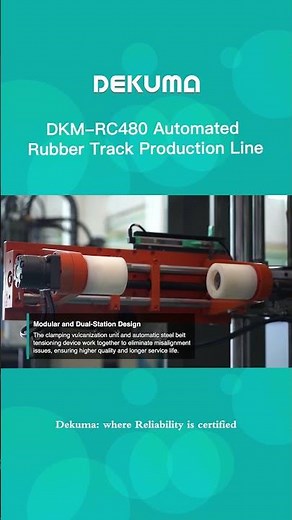 DKM-RC480 Automated Rubber Track Production Line: Efficient. Eco-Friendly. Long Lasting Tracks.
