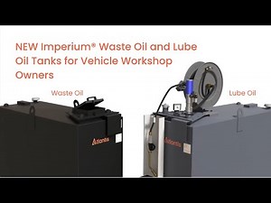 Guide Video for new Imperium® Waste Oil and Lube Oil Storage Tanks