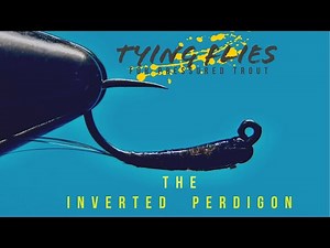 Trout Flies for Pressured Fish-How to Tie The Inverted Perdigon