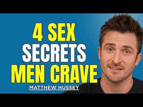 What Men REALLY Want in Bed (4 Secrets Women Rarely Know) | Matthew Hussey Dating Advice