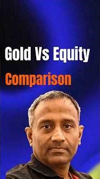 Gold Vs Equity Returns Last Decade