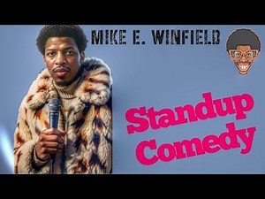 Stand Up Comedy by Mike E. Winfield