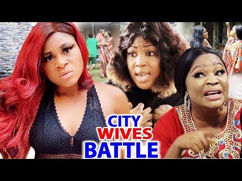 City Wives Battles COMPLETE Season 1&2 - Destiny Etiko 2020 Latest Nigerian Movie
