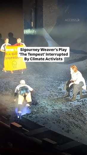 Access Hollywood | #SigourneyWeaver was escorted off stage during her play 'The Tempest' when climate activists took stage to bring light to the oil industry. | Instagram