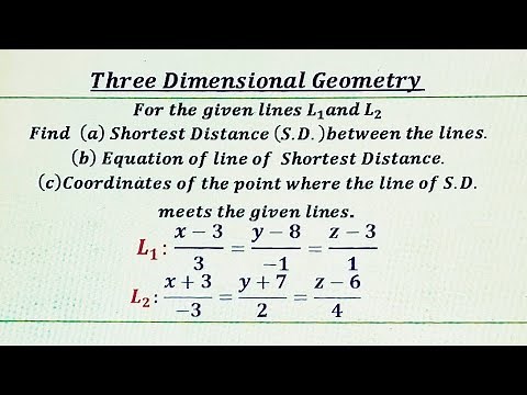 How to find Shortest Distance, Equation of Line of Shortest Distance, Coordinates of the point.
