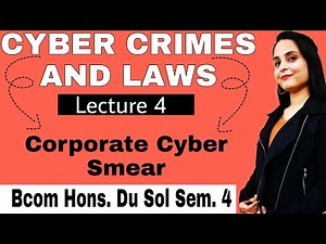 corporate cyber smear | cyber crime and law bcom hons sem 4 du sol | lecture 4 | cyber crime & law