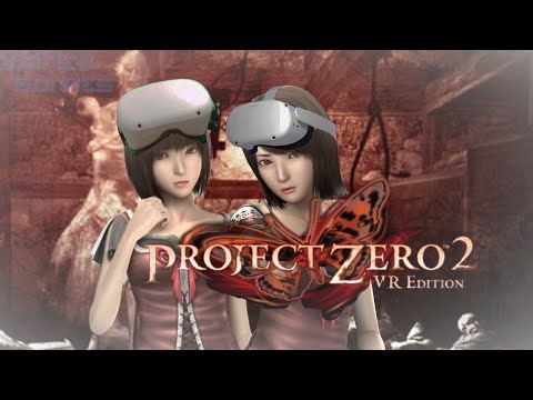 PROJECT ZERO 2/FATAL FRAME 2 VR