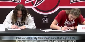 John Marshall’s Lilly Meister, Katie Hurt Sign with Division I Programs