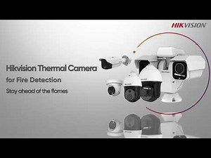 Hikvision Thermal Camera for Fire Detection
