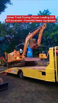 Driver Truck Towing Proses Loading Cat 305 Excavator | Powerful Heavy Equipment #shorts