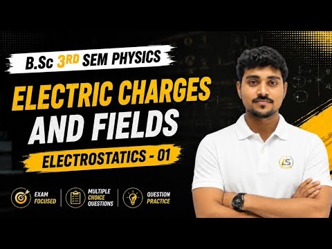 Electric charge and fields and gauss theorem objective question practice | Bsc 3rd semester physics