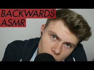 ASMR but BACKWARDS! - Reversed Trigger Assortment