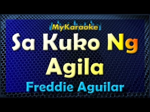 SA KUKO NG AGILA - Karaoke version in the style of FREDDIE AGUILAR
