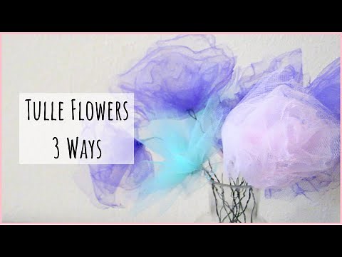 Tulle Flowers 3 Ways