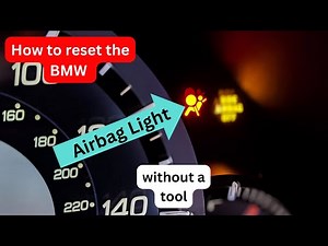 How to reset the Airbag light on the BMW X3