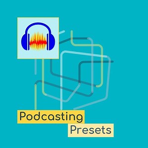Audacity Presets For Podcasters