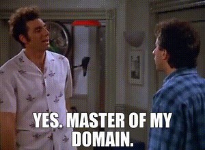 Yes. Master of my domain.