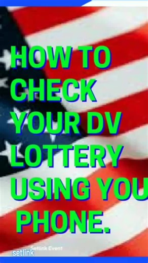 Check DV Lottery 2025 Green Card Results Easily Using Your Phone