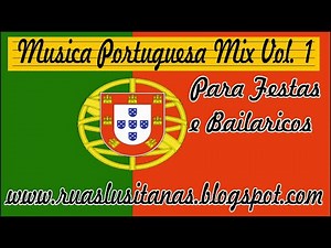 Musica Portuguesa Mix Vol. 1 Para Festas e Bailaricos