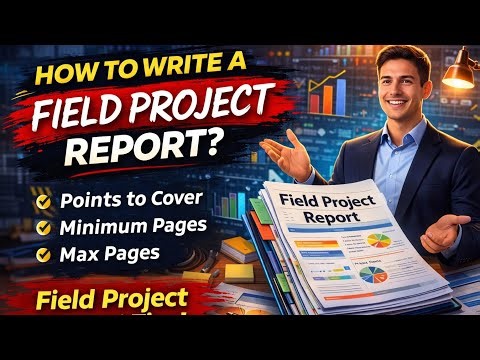 How Should Cover The Points In The Field Project.