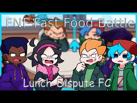 FNF Fast Food Battle - Lunch Dispute [ALL Difficulty] (FC)