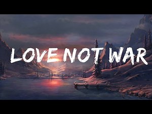 Jason Derulo - Love Not War (Lyrics) ft. Nuka