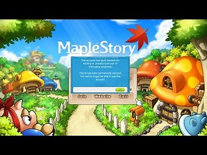 Maplestory: How I got Banned and Unbanned