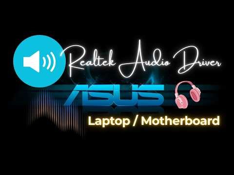 How to Download & Install Realtek Audio Driver for ASUS on Windows 11