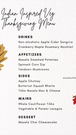 7.9K views · 45 reactions | Here’s an Indian Inspired Vegetarian Thanksgiving Menu to help with your Thanksgiving prep!  Start with drinks, appetizers like Masala Smashed Potatoes, sides like Apple Chutney, Whole Roasted Cauliflower Tikka for mains and finish with Masala Chai cheesecake for dessert!  I have the menu along with each recipe linked on the blog, link in comments. #Thanksgiving2023 | Cook with Manali | Facebook